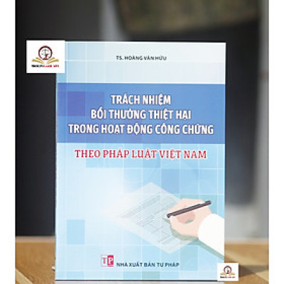 Trách nhiệm bồi thường thiệt hại trong hoạt động công chứng theo pháp luật Việt Nam