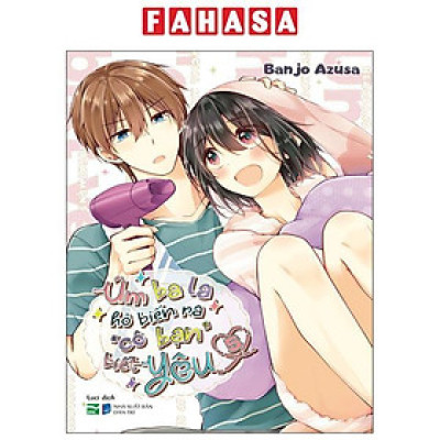 Sách - Úm Ba La Hô Biến Ra “Cô Bạn” Biết Yêu - Tập 5