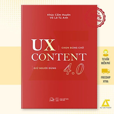 Sách - UX CONTENT 4.0 Chọn Đúng Chữ, Giữ Người Dùng