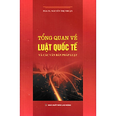 Tổng Quan Về Luật Quốc Tế Và Các Văn Bản Pháp Luật - DH