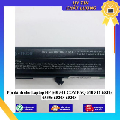 Pin dùng cho Laptop HP 540 541 COMPAQ 510 511 6531s 6535s 6520S 6530S - Hàng Nhập Khẩu  MIBAT604