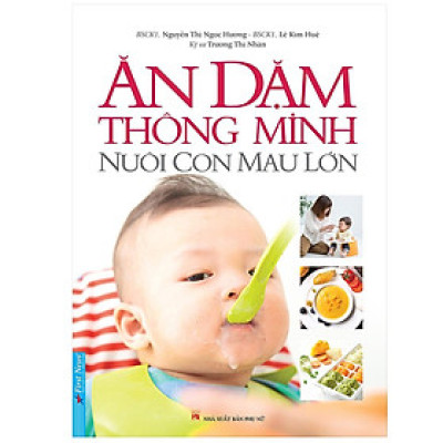 Sách - Ăn Dặm Thông Minh - Nuôi Con Mau Lớn