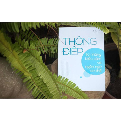 Sách - Thông Điệp Từ Những Biểu Cảm Và Ngôn Ngữ Cơ Thể