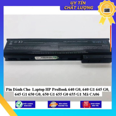 Pin dùng cho Laptop HP ProBook 640 G0, 640 G1 645 G0, 645 G1 650 G0, 650 G1 655 G0 655 G1 Mã CA06 - Hàng Nhập Khẩu  MIBAT733