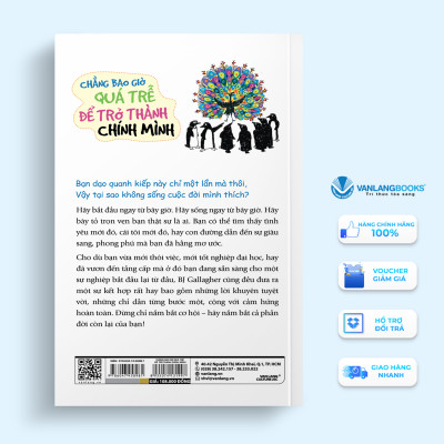 Chẳng Bao Giờ Quá Trễ Để Trở Thành Chính Mình - Vanlangbooks