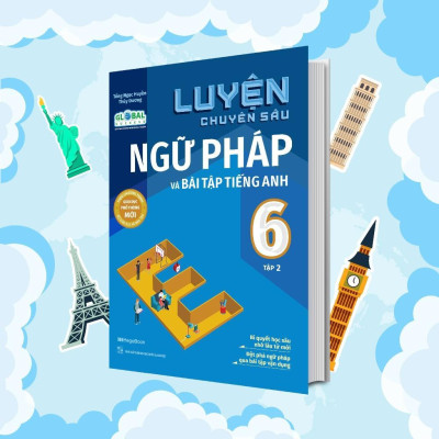 Sách - Luyện Chuyên Sâu Ngữ Pháp Và Bài Tập Tiếng Anh Lớp 6 - Tập 2 - Megabook