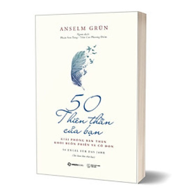 50 Thiên Thần Của Bạn - Giải Phóng Bản Thân Khỏi Buồn Phiền Và Cô Đơn