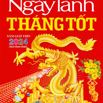 Tìm Hiểu Văn Hóa Phương Đông - Ngày Lành Tháng Tốt 2024