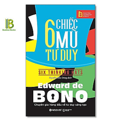Sách - 6 Chiếc Mũ Tư Duy - Edward De Bono - Alphabooks - Tặng Kèm Bookmark Bamboo Books