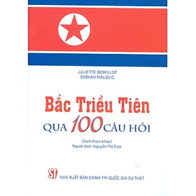 Bắc Triều Tiên Qua 100 Câu Hỏi (Sách Tham Khảo)