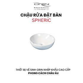 Chậu rửa đặt bàn nhập khẩu ORIN Spheric