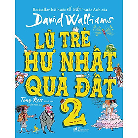 Sách - Lũ trẻ hư nhất quả đất - Tập 2 (Bìa cứng)