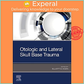Sách - Otologic and Lateral Skull Base Trauma by Elliott D., MD Kozin (UK edition, paperback)