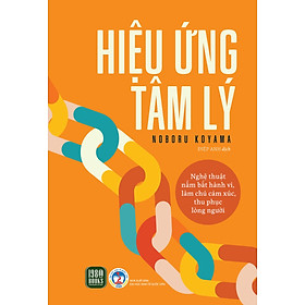 HIỆU ỨNG TÂM LÝ - Noboru Koyama - Điệp Anh dịch - (bìa mềm)