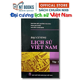 Sách - Đại Cương Lịch Sử Việt Nam Tập 1 - NXB Giáo Dục - HV