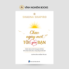 Sách -  Chào Ngày Mới Tôi Yêu Bạn - Vĩnh Nghiêm Books