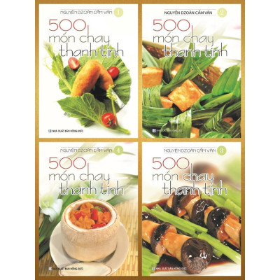 Sách - 500 Món Chay Thanh Tịnh - Từ Tập 1 Đến Tập 4 - Việt Thư