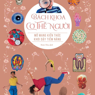 Bách Khoa Cho Trẻ Em - Bách Khoa Cơ Thể Người