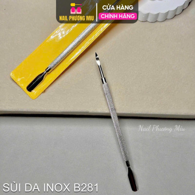 Cây Đẩy Da, Sủi Da, Lấy Khóe Móng Xịn Cỡ Lớn, Cạo Sơn Gel B281 Inox Không Gỉ Làm Nail Chuyên Nghiệp Nail Phương Miu Nữ Women