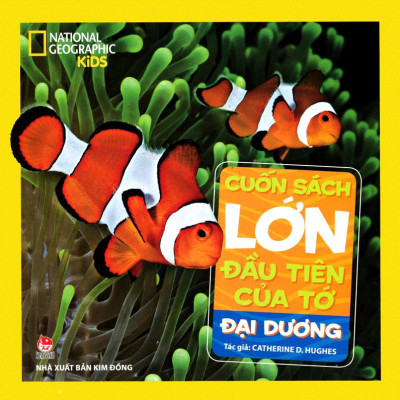 Cuốn Sách Lớn Đầu Tiên Của Tớ - Đại Dương - Bìa Cứng (Tái Bản 2024)