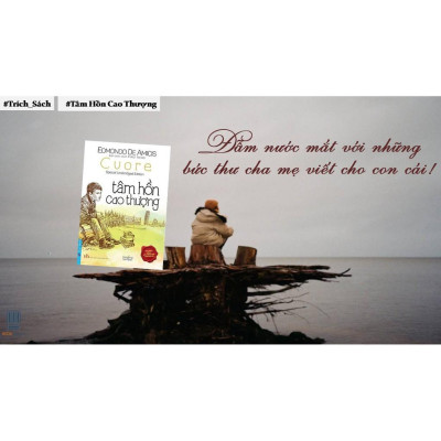 Sách - Tâm Hồn Cao Thượng Edmondo De Amicis (Bìa Mềm) - First News