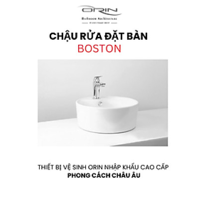 Chậu rửa đặt bàn nhập khẩu ORIN Boston