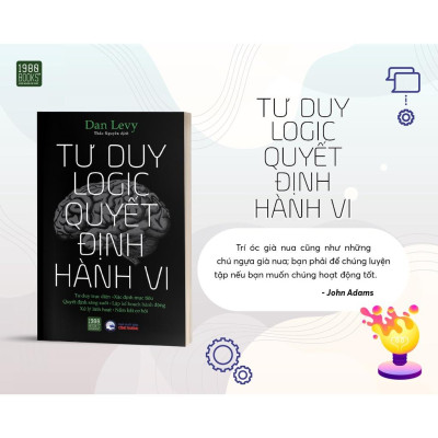 Sách  Tư duy logic, quyết định hành vi - BẢN QUYỀN