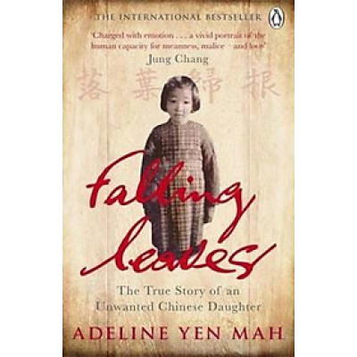 Sách - Falling Leaves Return to Their Roots : The True Story of an Unwanted C by Adeline Yen Mah (UK edition, paperback)