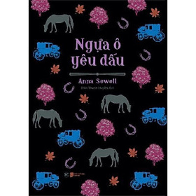 Sách - Ngựa Ô Yêu Dấu - Anna Sewell - Tân Việt Books