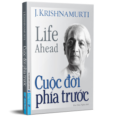 Cuộc Đời Phía Trước - J. Krishnamurti