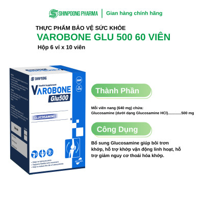 [Hộp 60 Viên] Viên Uống VAROBONE GLU500 Bổ Sung Glucosamine Giúp Bôi Trơn Khớp, Hỗ Trợ Giảm Nguy Cơ Thoái Hóa Khớp - SHINPOONG PHARMA