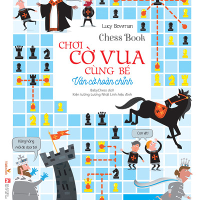 Bộ 3 cuốn sách Chơi cờ vua cùng bé: Những bước đi đầu tiên của kiện tướng + Trò chơi phát triển toàn diện + Ván cờ hoàn chỉnh