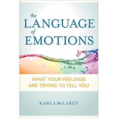 Sách - The Language of Emotions : What Your Feelings Are Trying to Tell You by Karla McLaren (US edition, paperback)