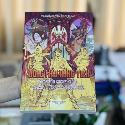 DÒNG MÁU RỒNG TIÊN - Người con của đất liền và biển cả (Tập 1)