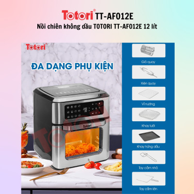 Nồi chiên không dầu TOTORI TT-AFO12E / TT-AFO12M 12 lít - Hàng Chính Hãng - Bảo Hành 12 Tháng