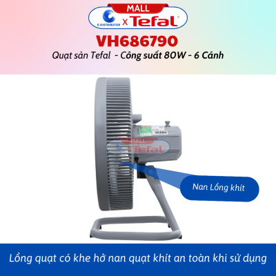 Quạt sàn Tefal 6 cánh VH686790 công suất 80W - Hàng Chính Hãng - Bảo Hành 12 Tháng