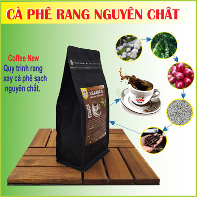 Cà Phê Nguyên Chất Arabica Gói (500g), Dạng Bột Pha Phin, Thơm Thanh Thoát, Thể Chất Nhẹ, Màu Nước Nhạt Coffee New