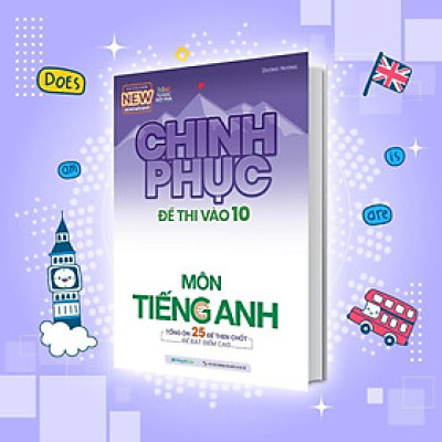 Sách - Luyện Thi Và Luyện Đề Tiếng Anh - Chinh Phục Toàn Diện Kỳ Thi Vào 10 - Megabook