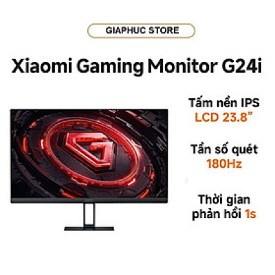 Màn hình Xiaomi Gaming G24i (ELA5625EU) (23.8" FHD/ IPS/ 180Hz/1ms/FreeSync/HDMI) - GiaPhucStore | Hàng Chính Hãng