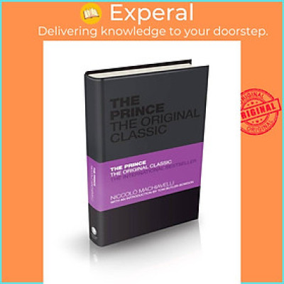 Sách - The Prince: The Original Classic by Niccolo Machiavelli (US edition, hardcover)