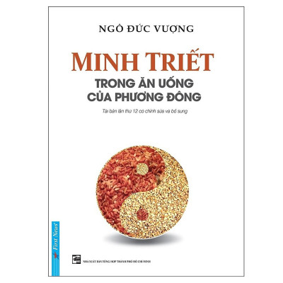 Sách - Minh Triết Trong Ăn Uống Của Phương Đông - First News