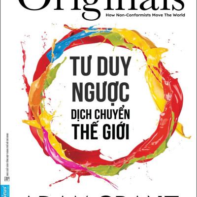 Tư Duy Ngược Dịch Chuyển Thế Giới