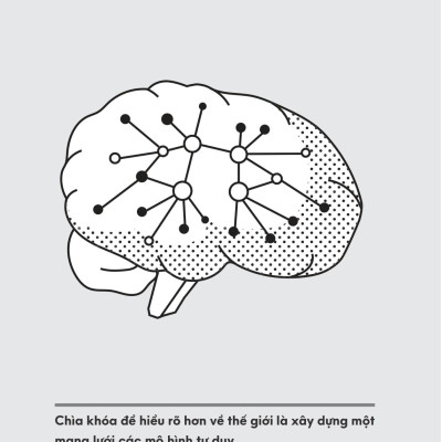Sách - Những Mô Hình Tư Duy Vĩ Đại - Những Nguyên Tắc Tư Duy Cốt Lõi