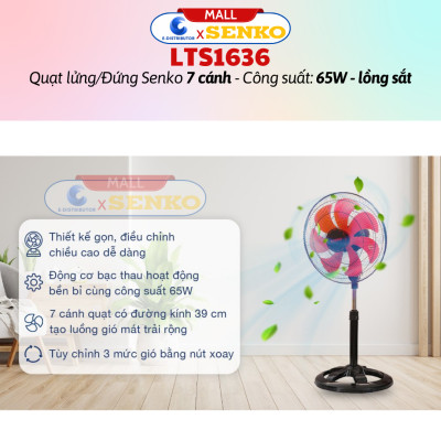 Quạt Điện Đứng 7 Cánh Senko LTS1636 (65w) - LTS1632 (60W) - DTS1607 (65W) - DTS1609 (60W) - DCN1808 (75W) - DCN1806 (75W) - Hàng Chính Hãng - Bảo Hành 24 Tháng