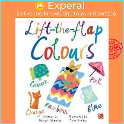 Sách - Lift-The-Flaps Colours by Margot Channing (UK edition, paperback)