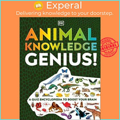 Sách - Animal Knowledge Genius : A Quiz Encyclopedia to Boost Your Brain by Dk (US edition, hardcover)