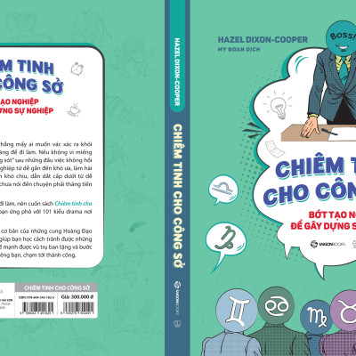 Chiêm Tinh Cho Công Sở - Bớt Tạo Nghiệp Để Gây Dựng Sự Nghiệp