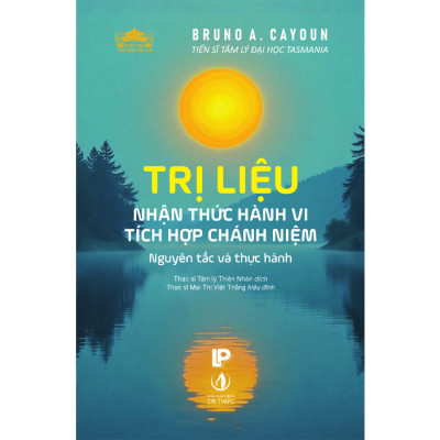 Trị Liệu Nhận Thức Hành Vi Tích Hợp Chánh Niệm - Nguyên Tắc Và Thực Hành
