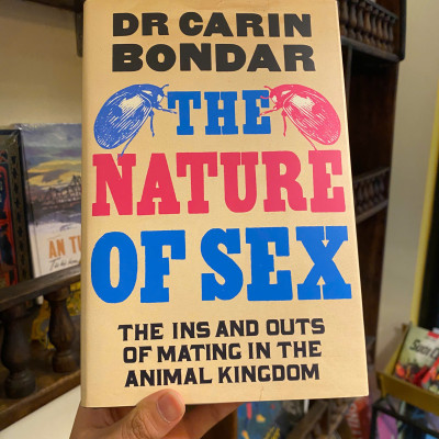 Sách - The Nature of Sex: The Ins and Outs of Mating in the Animal Kingdom by Dr Carin Bondar