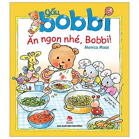 Gấu Bobbi Ăn Ngon Nhé, Bobbi!